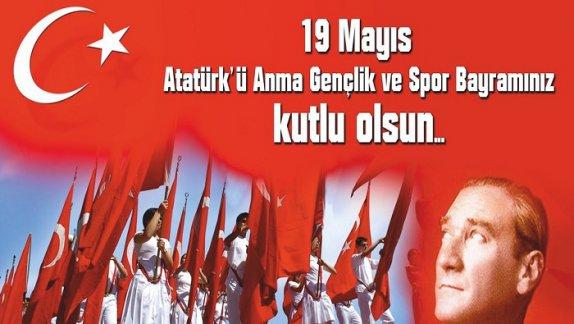 19 Mayıs Atatürkü Anma, Gençlik ve Spor Bayramı Kutlu Olsun